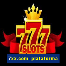 7xx.com plataforma de jogos